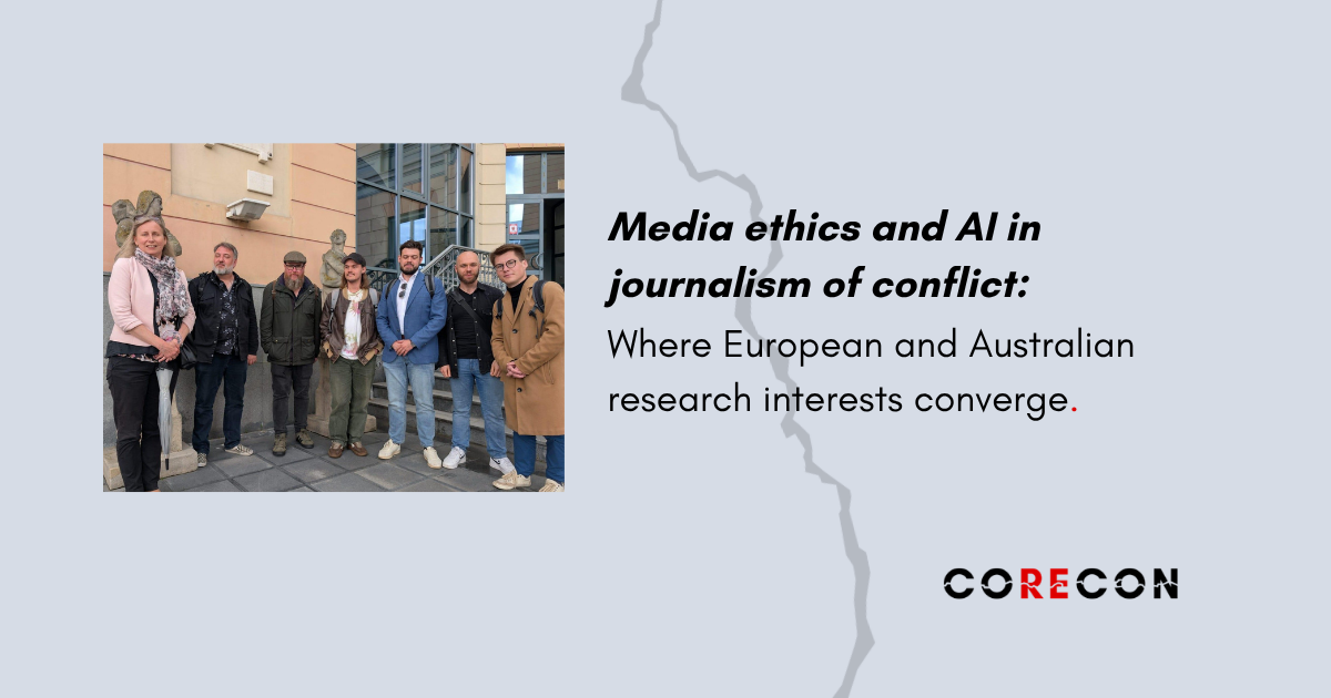 Media ethics and AI in journalism of conflict: Where European and Australian research interests converge