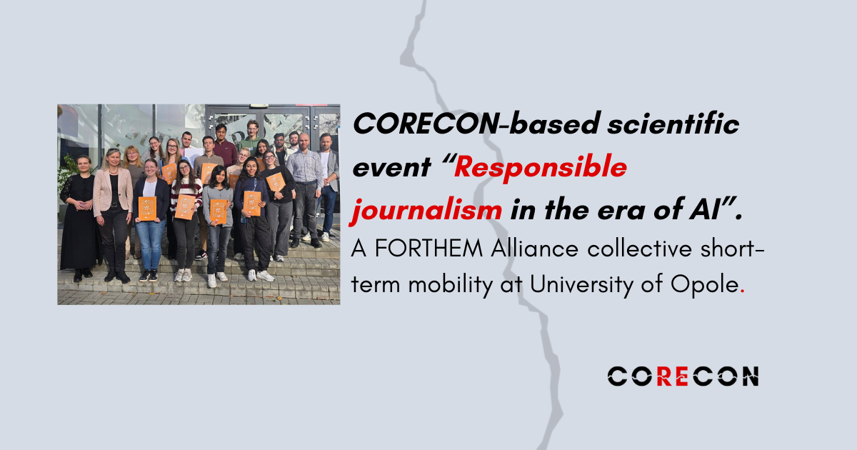 CORECON-based scientific event “Responsible journalism in the era of AI” as a FORTHEM Alliance collective short-term mobility at University of Opole