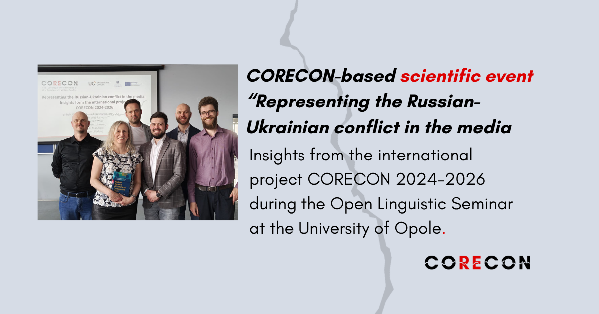 CORECON-based scientific event “Representing the Russian-Ukrainian conflict in the media: Insights from the international project CORECON 2024-2026” during the Open Linguistic Seminar at the University of Opole