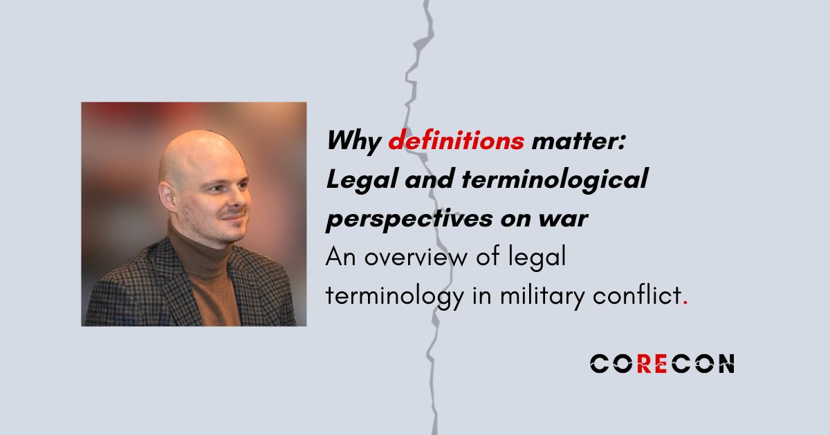 Why definitions matter: Legal and terminological perspectives on war